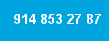 914 853 27 87
